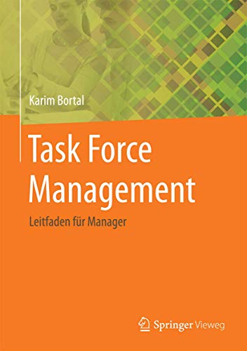 Task Force Management: Leitfaden für Manager von Springer Vieweg